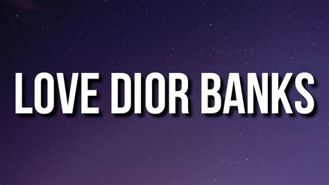 dior enjoy|love dior banks.